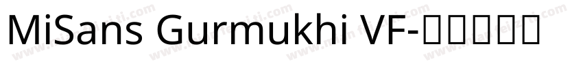 MiSans Gurmukhi VF字体转换